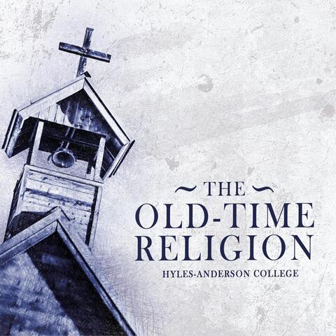 The Old Time Religion