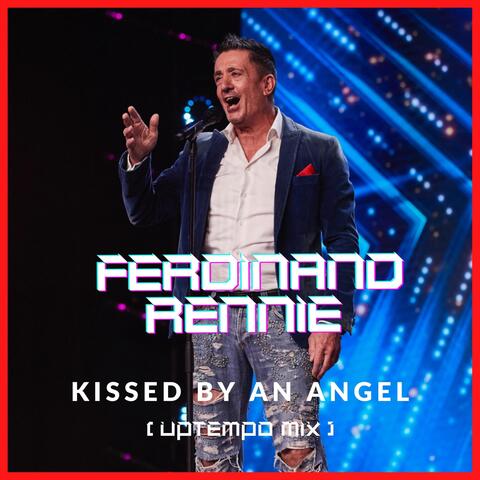 Kissed by an Angel (Uptempo Mix)