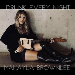 Drunk Every Night