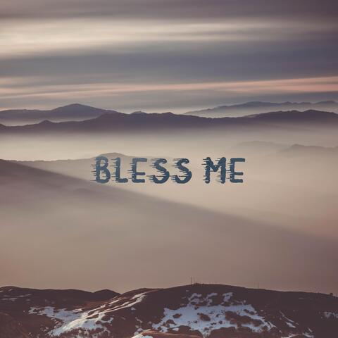 Bless Me