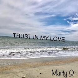 Trust in My Love