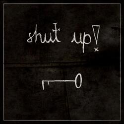 Shut Up
