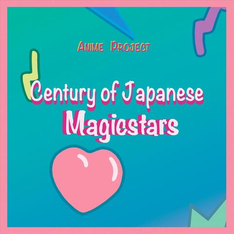 Century of Japanese Magicstars