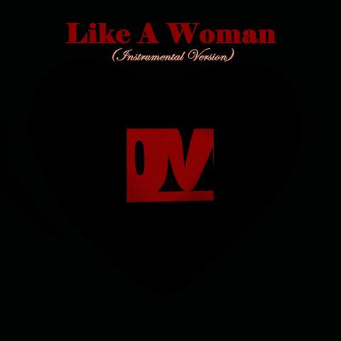 Like a Woman (Instrumental Version)