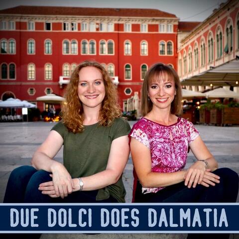 Due Dolci Does Dalmatia
