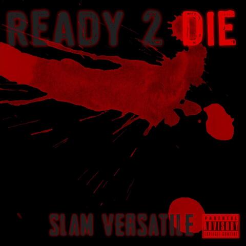 Ready 2 Die