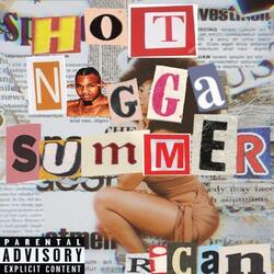 Hot N*gga Summer