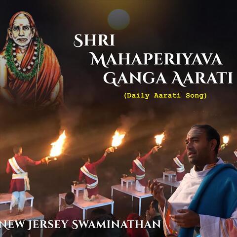 Shri Mahaperiyava Ganga Aarati (Daily Aarati Song)