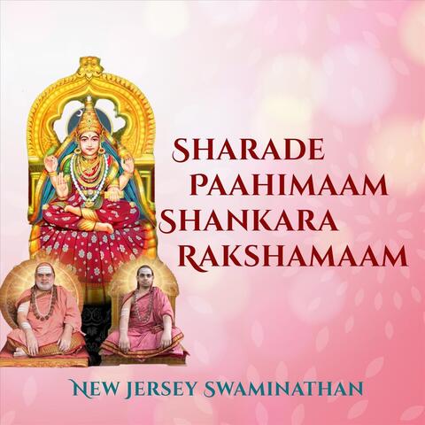 Sharade Paahimaam Shankara Rakshamaam (Daily Chanting)
