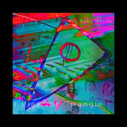 I Play the Triangle