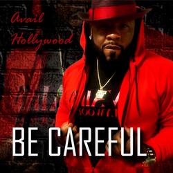 Be Careful