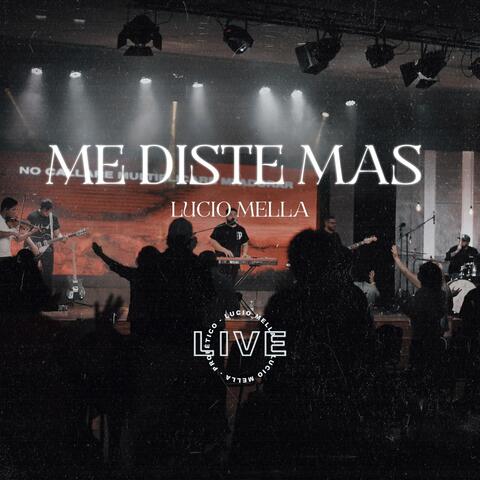 Me Diste Mas (En Vivo)