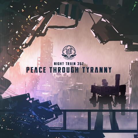 Peace Through Tyranny
