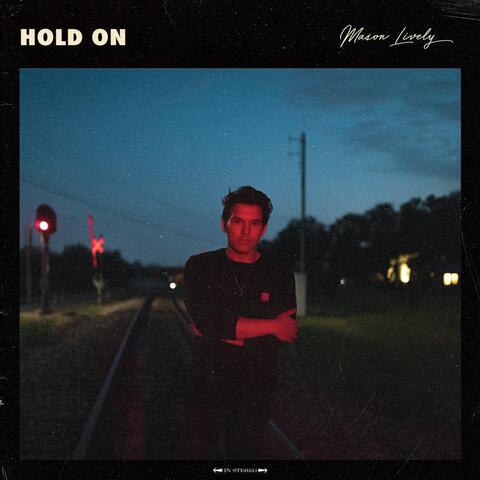 Hold On