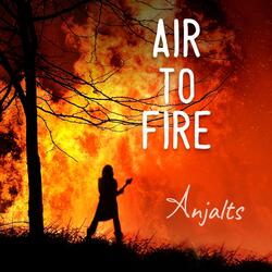 Air to Fire