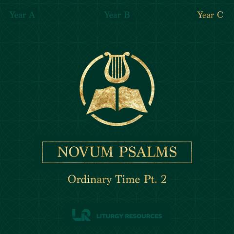 Novum Psalms: Ordinary Time, Pt. 2 (Year C)