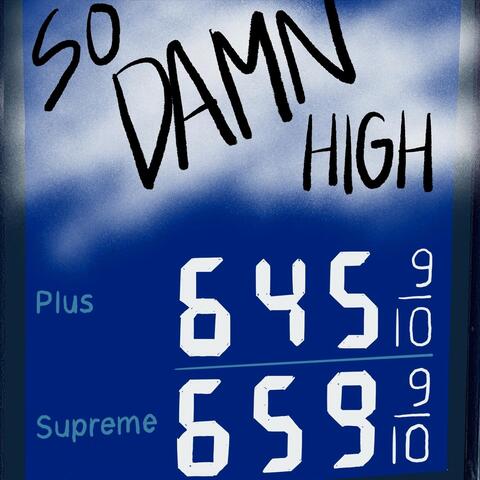 So Damn High
