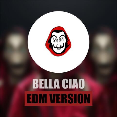 Bella Ciao (EDM Version)