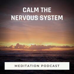 Slow Down the Nervous System