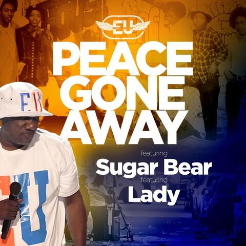 Peace Gone Away (feat. Sugar Bear & Lady)