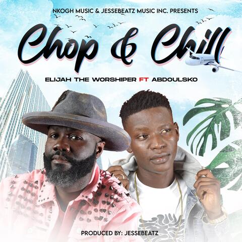 Chop and Chill (feat. Abdoulsko)