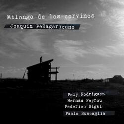 Milonga de los Corvinos (feat. Hernán Peyrou, Federico Righi, Poly Rodríguez & Paolo Buscaglia)