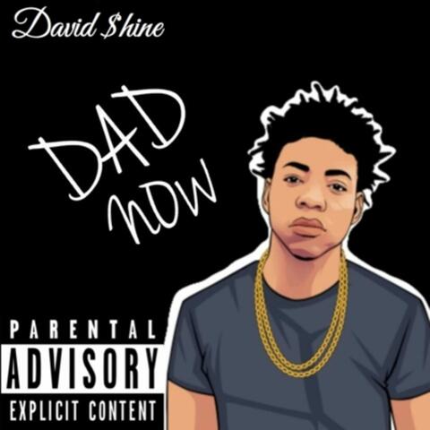 Dad Now