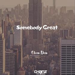 Somebody Great