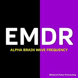 EMDR: Alpha Brain Wave Frequency (Bilateral Pulse Processing)
