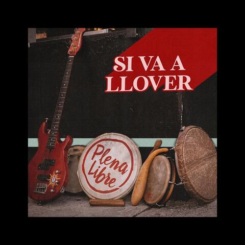 Si Va a Llover