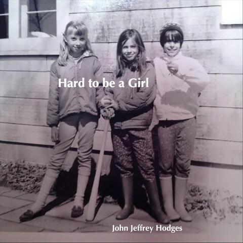 Hard to Be a Girl
