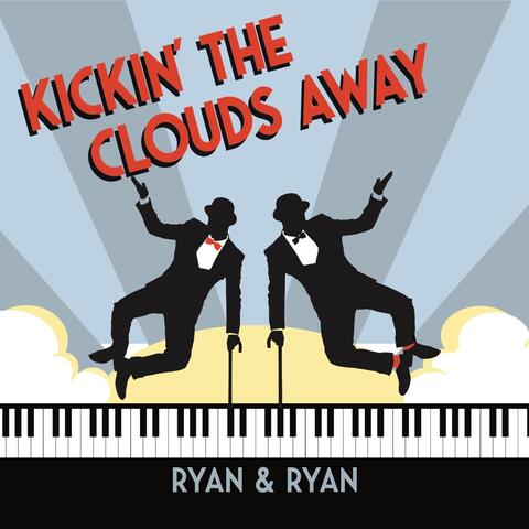 Kickin' the Clouds Away