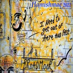 Broadmoor: I Need to Get out of Here and Fast