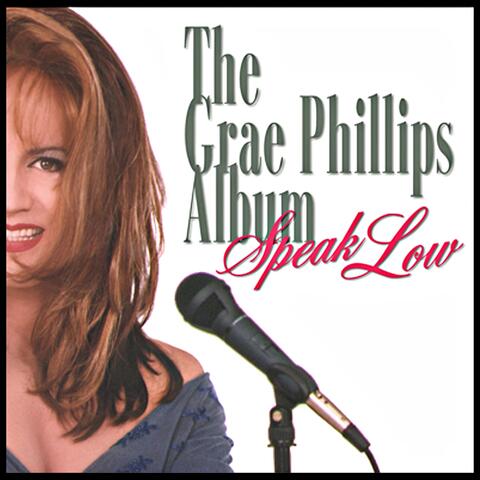 The Grae Phillips Album Speak Low