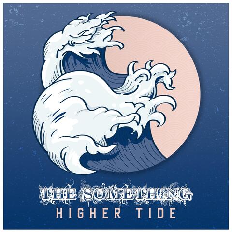 Higher Tide