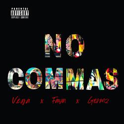 No Commas (feat. Fayn & Germz)