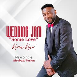 Wedding Jam "Some Love"