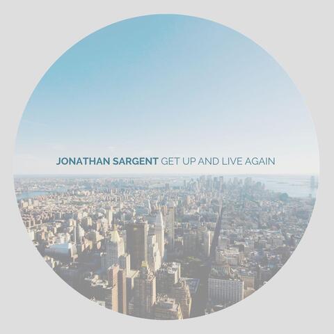 Get up and Live Again