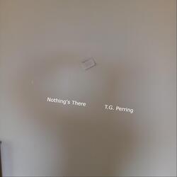Nothing's There