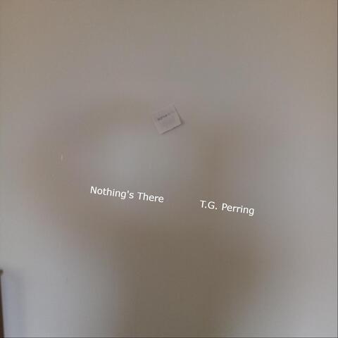 Nothing's There