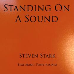 Standing on a Sound (feat. Tony Kimala)