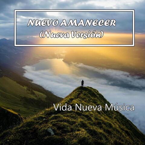 Nuevo Amanecer (Nueva Versión)