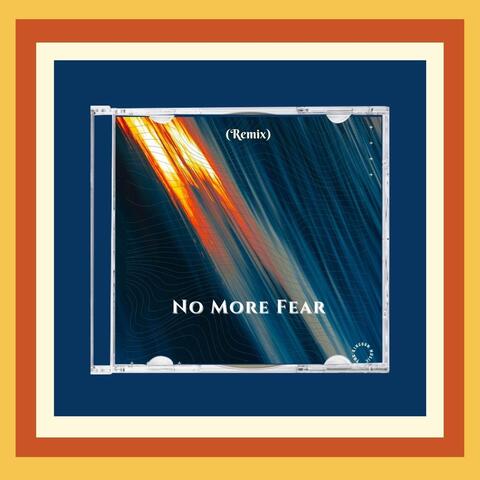No More Fear (Remix)