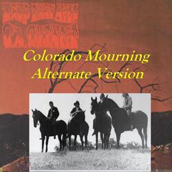 Colorado Mourning (Alternative Version)