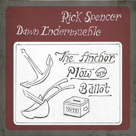 The Anchor, Plow and Ballot