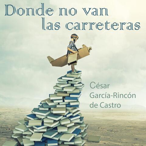 Donde No Van las Carreteras