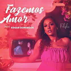 Fazemos Amor (feat. Edgar Domingos)