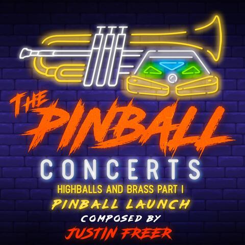 Pinball Launch: Highballs & Brass, Pt. 1
