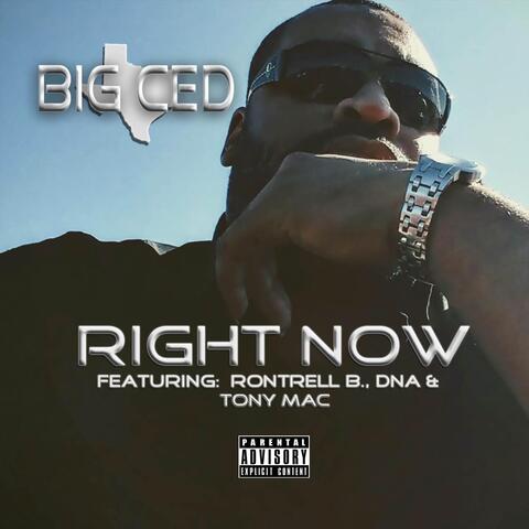 Right Now (feat. Rontrell B., Dna & Tony Mac)