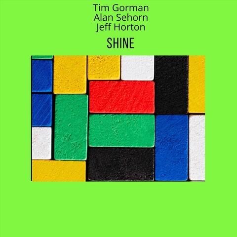 Shine (feat. Alan Sehorn & Jeff Horton)